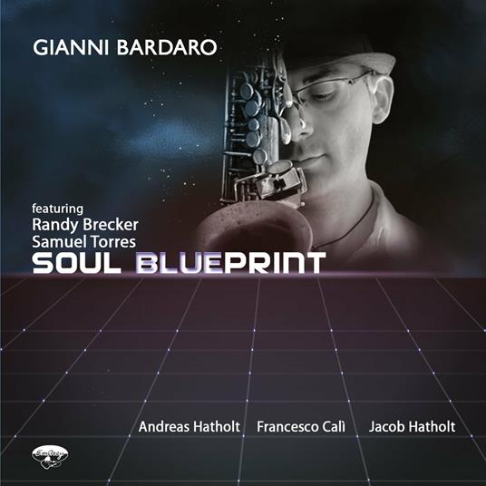 Soul Blueprint - CD Audio di Gianni Bardaro