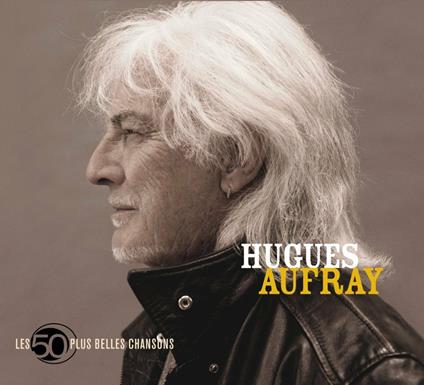 Les 50 Plus Belles.. - CD Audio di Hugues Aufray