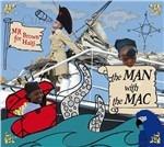 The Man with the Mac - CD Audio + DVD di Mr. Brown for Haiti