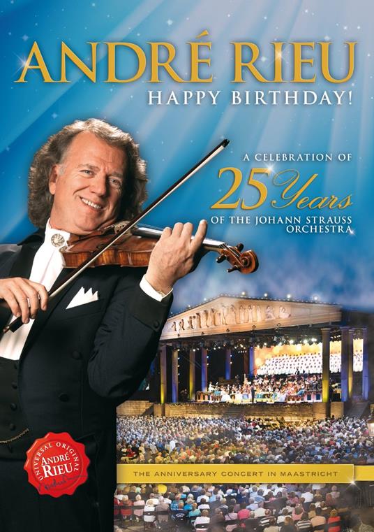 Happy Birthday! A Celebration Of 25 Years Of The Johann Stra (DVD) - DVD di André Rieu