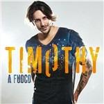 A fuoco Ep - CD Audio di Timothy Cavicchini