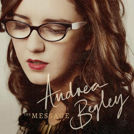 Message - CD Audio di Andrea Begley