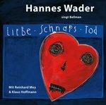 Liebe, Schnaps, Tod