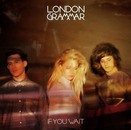 If You Wait - CD Audio di London Grammar