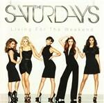 Living for the Weekend - CD Audio di Saturdays
