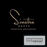 Sinatra Duets (20th Anniversary Deluxe Edition)
