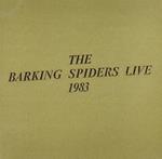 Barking Spiders Live 1983