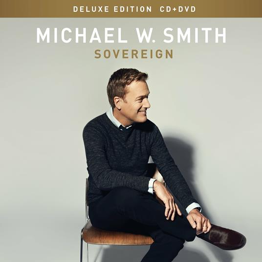 Sovereign - CD Audio di Michael W. Smith