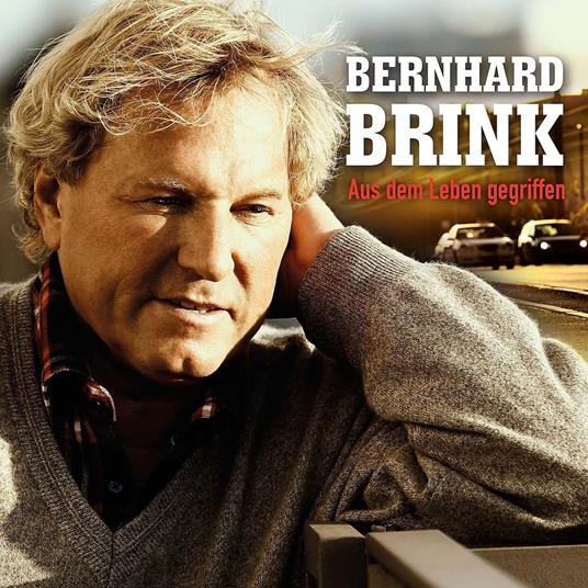 Aus Dem Leben Gegriffen - CD Audio di Bernhard Brink