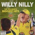 Willy Nilly-The 12th Man's Biggest Hits