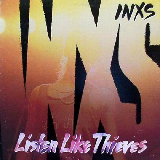 Listen Like Thieves - Vinile LP di INXS