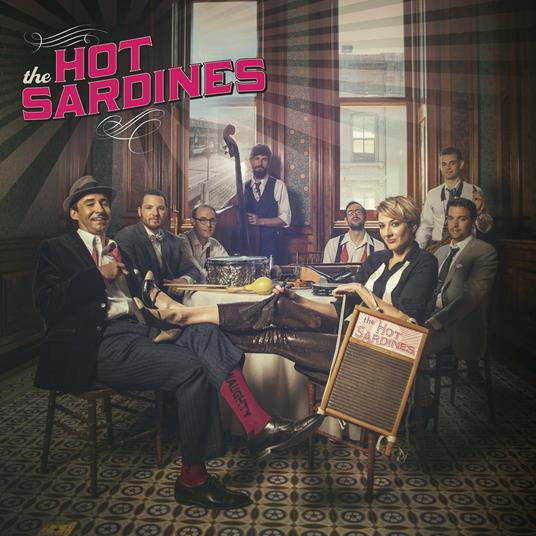 The Hot Sardines - CD Audio di Hot Sardines