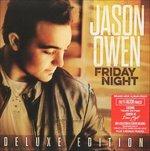 Friday Night (Deluxe) - CD Audio di Jason Owen