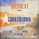 Cuba Colonia - CD Audio di Querbeat