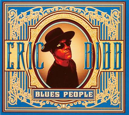 Blues People - CD Audio di Eric Bibb