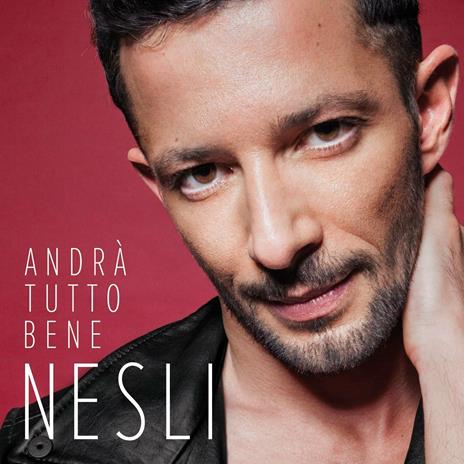 Andrà tutto bene (Sanremo 2015) - CD Audio di Nesli