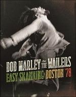Easy Skanking in Boston 1978 - CD Audio di Bob Marley and the Wailers