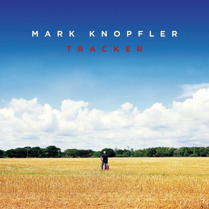 Tracker (Special Edition) - CD Audio di Mark Knopfler