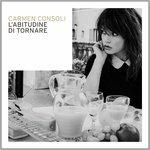 L'abitudine di tornare - CD Audio di Carmen Consoli