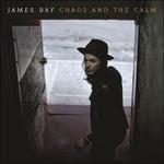 Chaos and the Calm - CD Audio di James Bay