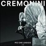 Più che logico. Live - CD Audio di Cesare Cremonini