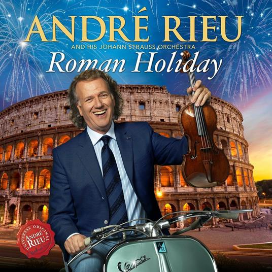 Roman Holidays - CD Audio di André Rieu,Johann Strauss Orchestra
