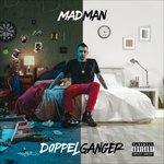 Doppelganger - CD Audio di Madman