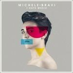 I Hate Music - CD Audio di Michele Bravi
