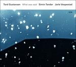 What Was Said - CD Audio di Tord Gustavsen