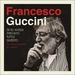 CD Se io avessi previsto tutto questo. La strada, gli amici, le canzoni (Deluxe Edition Box Set) Francesco Guccini