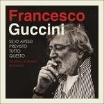 Se io avessi previsto tutto questo. La strada, gli amici, le canzoni (Deluxe Edition Box Set) - CD Audio di Francesco Guccini