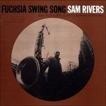 Fuchsia Swing Song - Vinile LP di Sam Rivers
