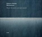 Miniatures - CD Audio di Glauco Venier