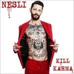 Kill Karma - CD Audio di Nesli