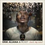 Just My Soul - CD Audio di Erik Aliana