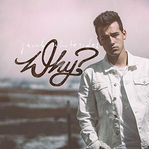 Why? - CD Audio di Jacob Whitesides