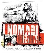 I Nomadi 1965-1979. Diario di viaggio di Augusto e Beppe (Box Set Deluxe Edition) - CD Audio di I Nomadi
