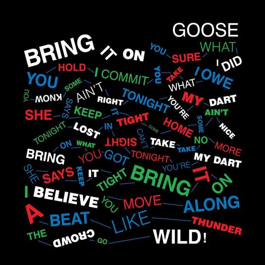 Bring it on - CD Audio di Goose
