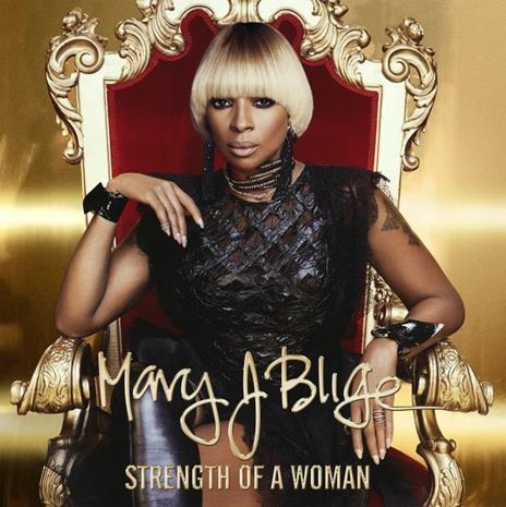 Strenght of a Woman - CD Audio di Mary J. Blige