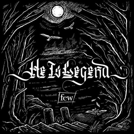 Few - CD Audio di He Is Legend