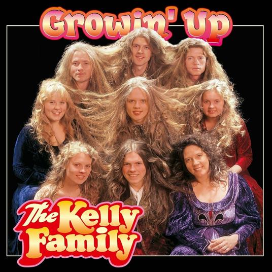 Growin' Up - CD Audio di Kelly Family