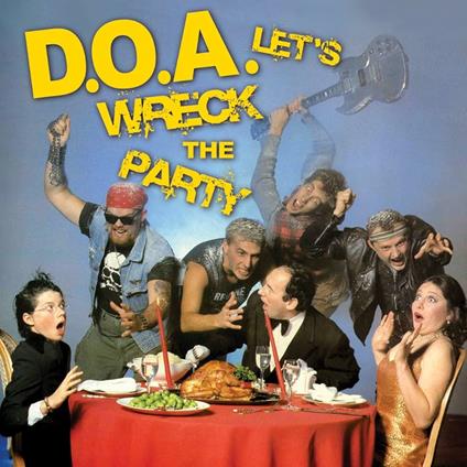 Let'S Wreck The Party - Vinile LP di D.O.A.