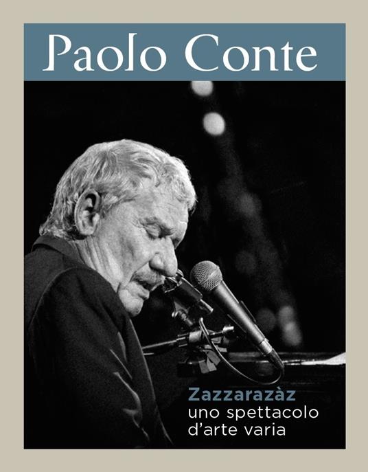 Zazzarazàz. Uno spettacolo d'arte varia (Super Deluxe Edition) - CD Audio di Paolo Conte
