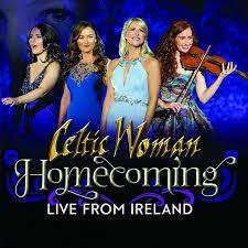 Homecoming. Live from Ireland - CD Audio di Celtic Woman