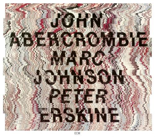 John Abercrombie, Marc Johnson, Peter Erskine - CD Audio di John Abercrombie,Marc Johnson,Peter Erskine