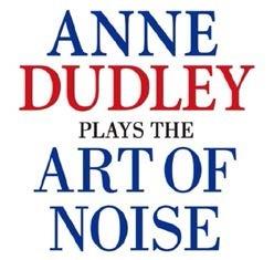 Plays the Art of Noise - CD Audio di Ann Dudley