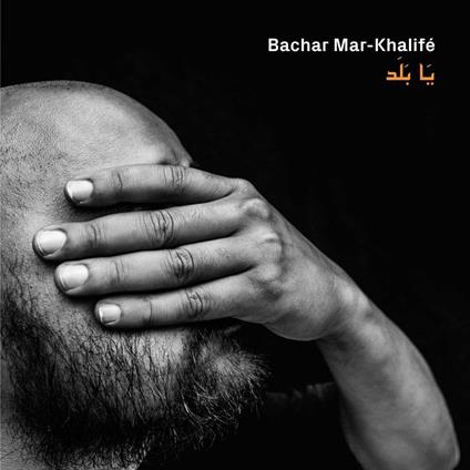 Bachar Mar-Khalife - Ya Balad - CD Audio