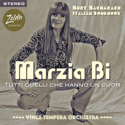 Tutti quelli che hanno un cuor - CD Audio di Marzia Bi,Vince Tempera (Orchestra)