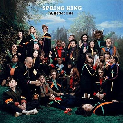 A Better Life - CD Audio di Spring King