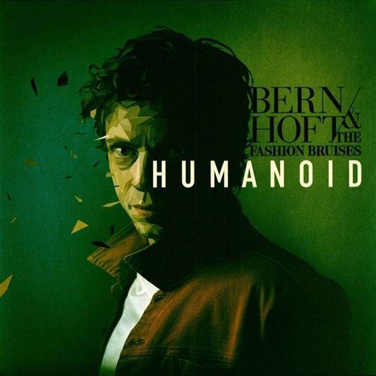 Humanoid - Vinile LP di Bernhoft,Fashion Bruises
